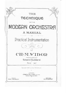 The Technique of the Modern Orchestra: The Technique of the Modern Orchestra by Charles-Marie Widor