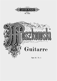 Zwei Stücke für Klavier, Op.45: No.2 Guitarre (On the Guitar) by Moritz Moszkowski