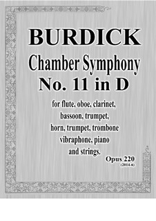 Chamber Symphony No.11 in D, Op.220: Chamber Symphony No.11 in D by Richard Burdick