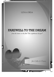 Farewell to the Dream from the music to the film 'The Light Keeper': Für Cello und Klavier by Lena Orsa