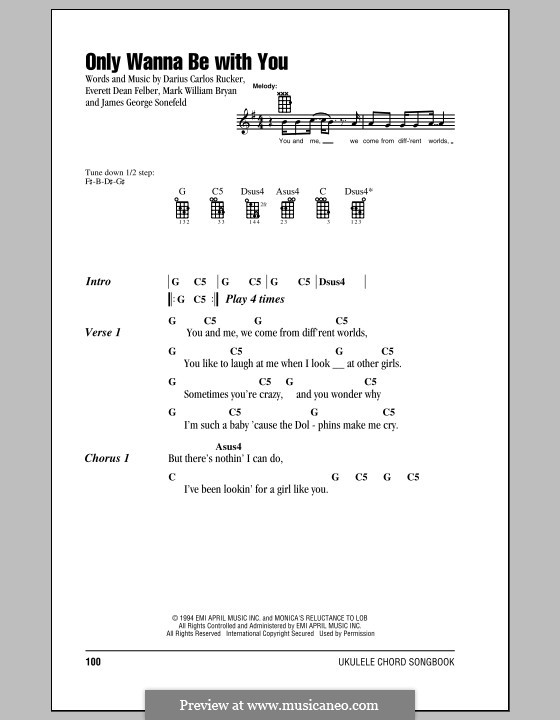 Only Wanna Be with You (Hootie & The Blowfish): Für Ukulele by Darius Carlos Rucker, Everett Dean Felber, James George Sonefeld, Mark William Bryan