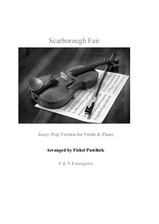 Scarborough Fair: For violin and piano (jazzy/pop version) by folklore