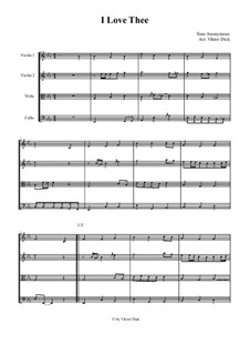 I Love Thee: Für Streichquartett by Unknown (works before 1850)