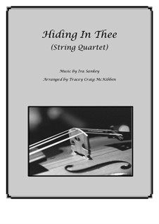 Hiding In Thee for String Quartet: Hiding In Thee for String Quartet by Ira David Sankey