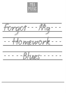 Forgot My Homework Blues (Intermediate Piano Solo): Forgot My Homework Blues (Intermediate Piano Solo) by MEA Music