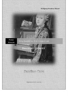Streichquartett Nr.19 in C-Dur 'Dissonanzenquartett', K.465: Bearbeitung für Klavier by Wolfgang Amadeus Mozart