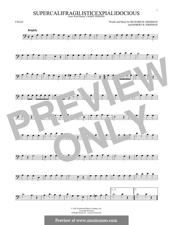 Supercalifragilisticexpialidocious (from Mary Poppins): Für Cello by Richard M. Sherman, Robert B. Sherman