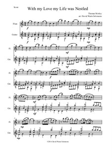 With my love my life was nestled: Für Flöte und Gitarre by Thomas Morley