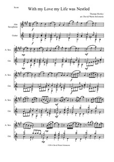 With my love my life was nestled: For alto saxophone and guitar by Thomas Morley