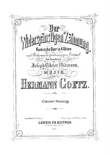 Der Widerspänstigen Zähmung: Klavierauszug mit Singstimmen by Hermann Götz