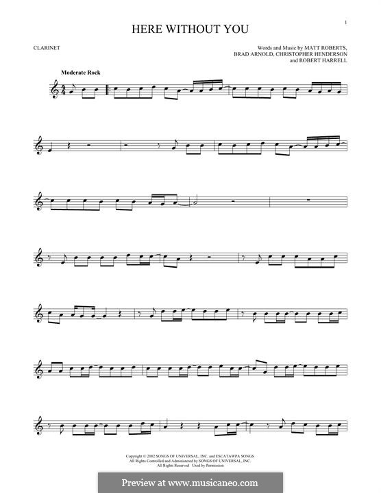 Here without You (3 Doors Down): Für Klarinette by Brad Arnold, Christopher Henderson, Matthew Roberts, Todd Harrell