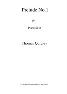 Prelude No.1 (Piano): Prelude No.1 (Piano) by Thomas Quigley
