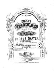 Drei Offertories, Op.8: No.2 La Dévotion by Eugene Thayer