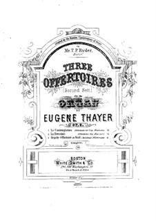 Drei Offertories, Op.8: No.3 Grande offertoire de Noël by Eugene Thayer
