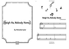 Heigh Ho, Nobody Home: Heigh Ho, Nobody Home by MEA Music