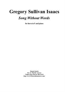 Song without Words: For F horn and piano by Gregory Sullivan Isaacs