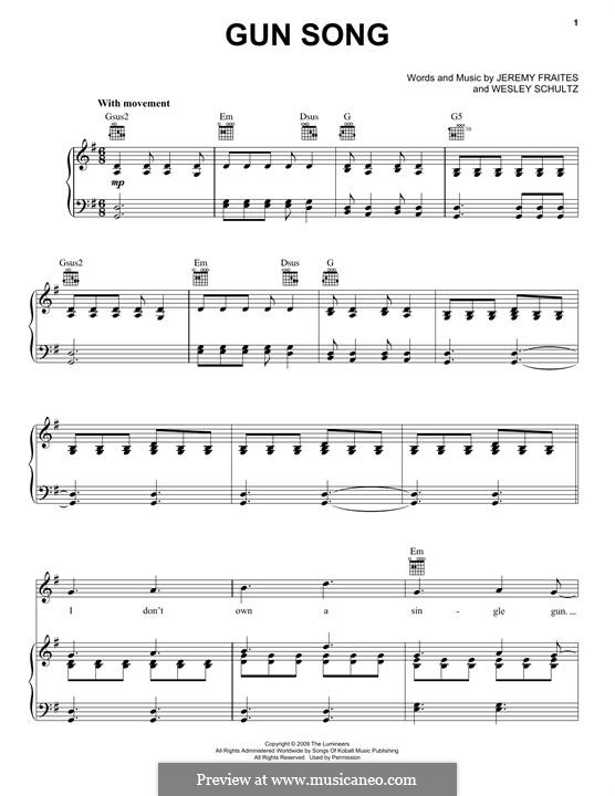 Gun Song (The Lumineers): Für Stimme und Klavier (oder Gitarre) by Jeremy Fraites, Wesley Schultz