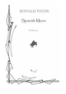 Spanish Moon: Spanish Moon by Ronald Fuchs