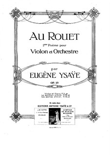 Au Rouet, Op.13: Für Violine und Klavier by Eugène Ysaÿe