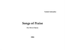 Songs of Praise for SSAA Chorus: Songs of Praise for SSAA Chorus by Naftali Schindler