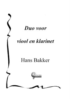 Duo voor viool en klarinet: Duo voor viool en klarinet by Hans Bakker