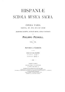 Hispaniae schola musica sacra: Volume VII by Antonio de Cabezón