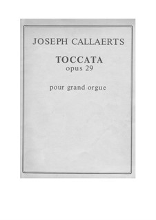 Toccata, Op.29: Takkata by Joseph Callaerts