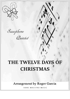 The Twelve Days of Christmas: For saxophone quintet by folklore