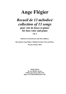 Album of 13 songs for bass voice and piano, vol.1: Album of 13 songs for bass voice and piano, vol.1 by Ange Flégier
