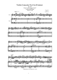 La stravaganza. Twelve Violin Concertos, Op.4: Violin Concerto No.8 in D minor. Arrangement for violin and piano, RV 249 by Antonio Vivaldi