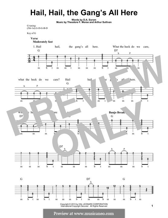 Hail! Hail! The Gang's All Here!: For banjo by Arthur Sullivan, Theodore F. Morse