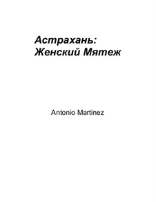 Astrakhan: Feminine Uprising, Op.4 No.4: Astrakhan: Feminine Uprising by Antonio Martinez