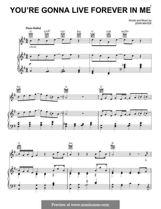 You're Gonna Live Forever in Me: Für Stimme und Klavier (oder Gitarre) by John Mayer
