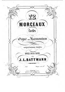 Zweiundsiebzig Stücke für Orgel (oder Harmonium), Op.60: Buch VI by Jacques-Louis Battmann