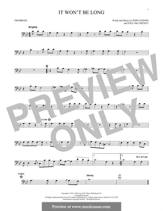 It Won't Be Long (The Beatles): For trombone by John Lennon, Paul McCartney
