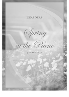 Spring at the Piano Album: Spring at the Piano Album by Lena Orsa