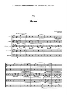 No.4 Mama: For woodwind quintet by Pjotr Tschaikowski
