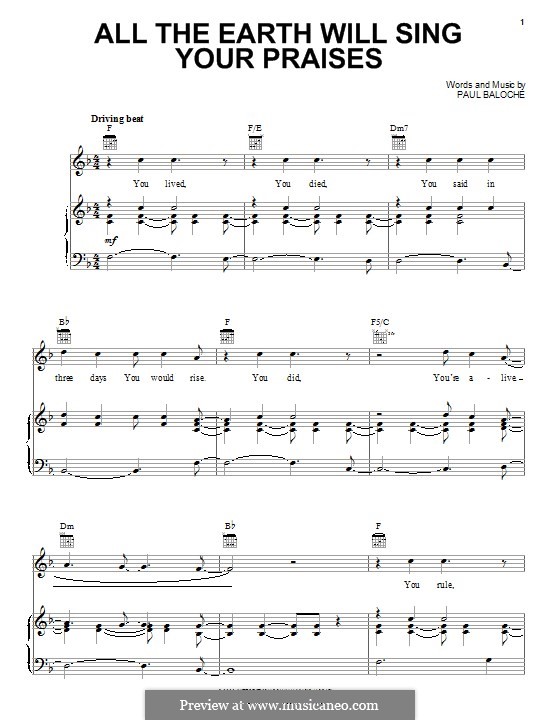 All the Earth Will Sing Your Praises: Für Stimme und Klavier (oder Gitarre) by Paul Baloche