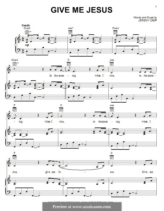 Give Me Jesus: Für Stimme und Klavier (oder Gitarre) by Jeremy Camp