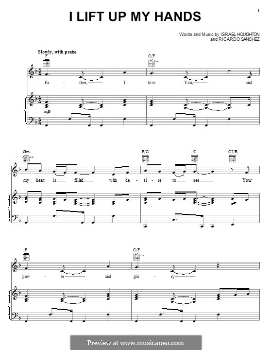 I Lift Up My Hands: Für Stimme und Klavier (oder Gitarre) by Israel Houghton, Ricardo Sanchez