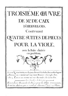 Vier Suiten für Bratsche und Basso Continuo, Op.3: Vier Suiten für Bratsche und Basso Continuo by Louis de Caix d'Hervelois