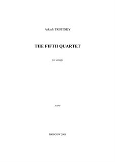 The Fifth Quartet (1st movement): The Fifth Quartet (1st movement) by Arkadi Troitsky