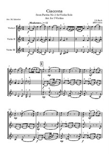 Partita für Violine Nr.2 in d-Moll, BWV 1004: Chaconne. Arrangement for 3 violins by Johann Sebastian Bach