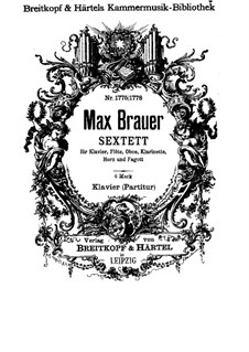 Sextett für Klavier und Blasinstrumente: Vollpartitur by Max Brauer
