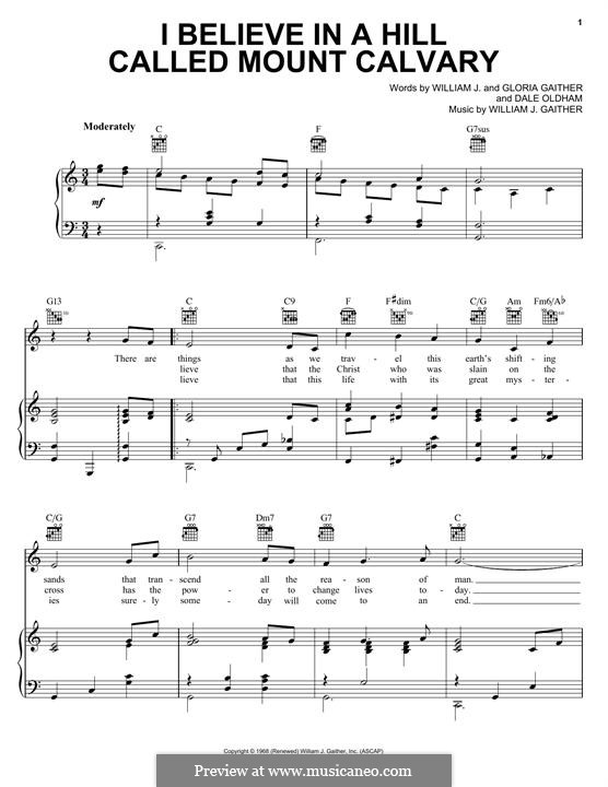 I Believe in a Hill Called Mount Calvary: Für Stimme und Klavier (oder Gitarre) by Gloria Gaither, William J. Gaither