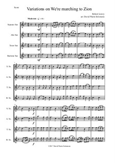 We're Marching to Zion: Variations, for saxophone quartet by Robert Lowry