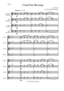7 Songs of Glory for recorder quartet: Count your blessings by Robert Lowry, William Howard Doane, Charles Wesley, William Batchelder Bradbury, Charles Hutchinson Gabriel, Edwin Othello Excell, D. B. Towner
