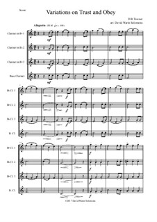 Trust and Obey: Variations, for clarinet quartet (3 B flats and 1 bass) by D. B. Towner