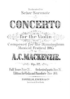 Konzert für Violine und Orchester in E-Dur, Op.32: Konzert für Violine und Orchester in E-Dur by Alexander Mackenzie