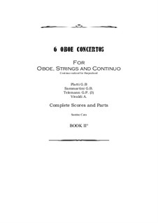 Six Concertos for Oboe, Strings and Continuo, Book 2, CS2247: Six Concertos for Oboe, Strings and Continuo, Book 2 by Georg Philipp Telemann, Antonio Vivaldi, Giovanni Battista Sammartini, Giovanni Benedetto Platti